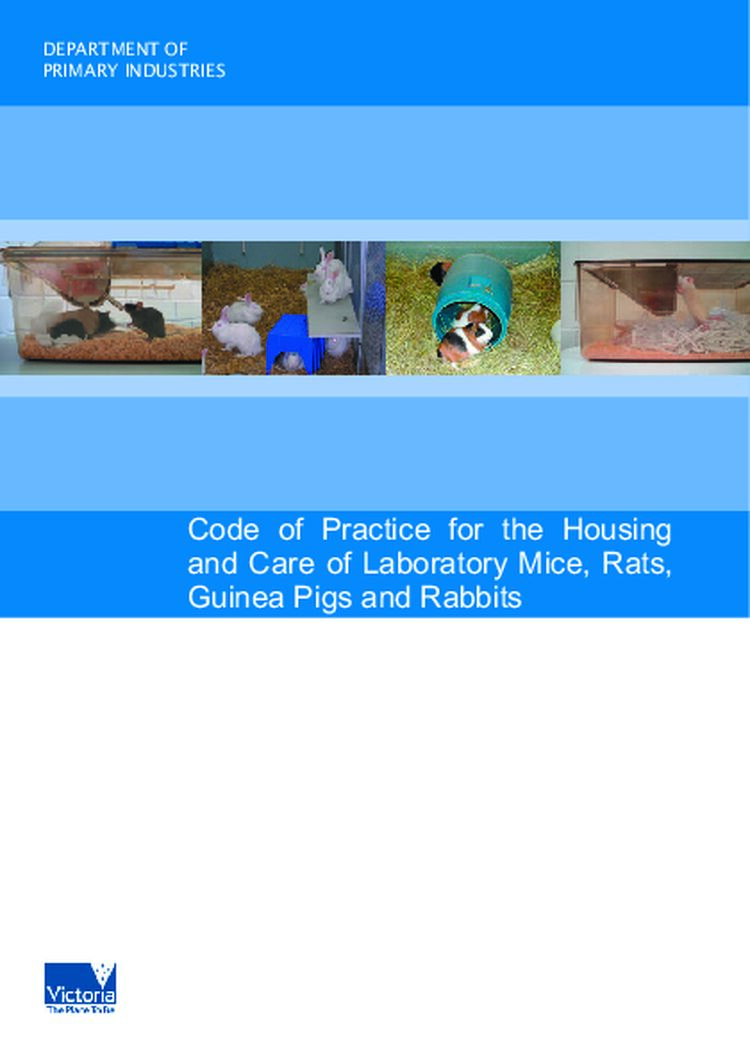 Code of Practice for the Housing and Care of Laboratory Mice, Rats, Guinea Pigs and Rabbits
