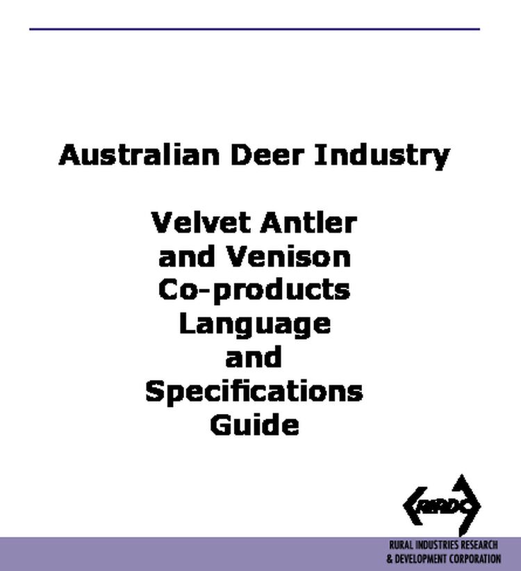 Velvet Antler and Venison Co-products Language and Specifications Guide