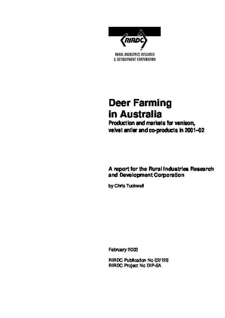 Deer Farming in Australia. Production and markets for venison, velvet antler and co-products in 2001â€“02